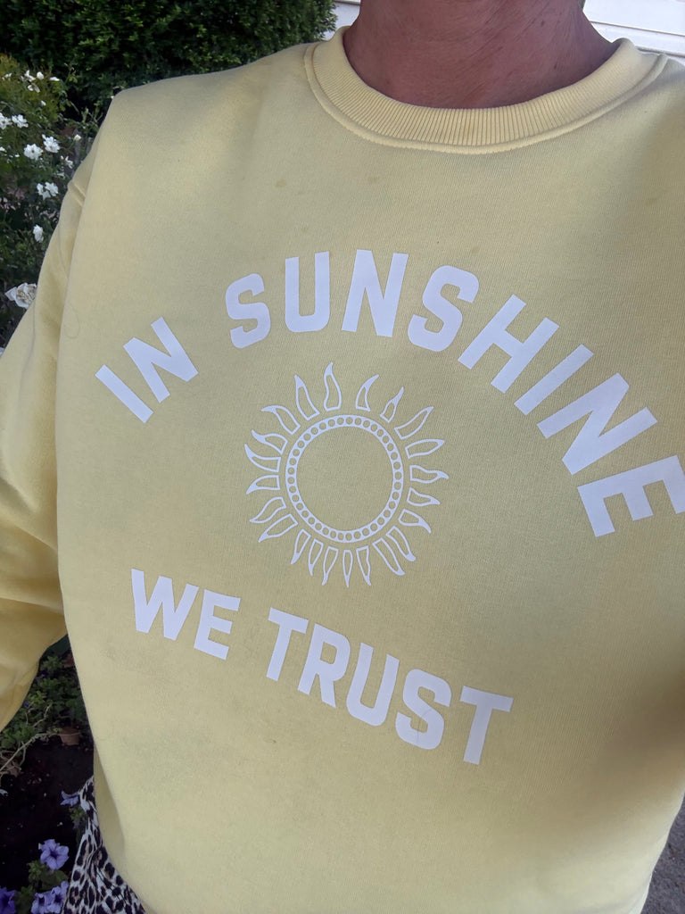 In Sunshine we Trust Fleece Crew Sweatshirt