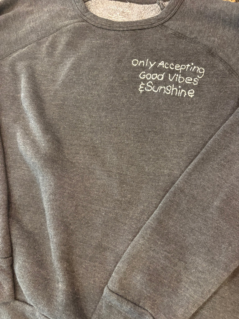 Hand Embroidered Good Vibes Sweatshirt