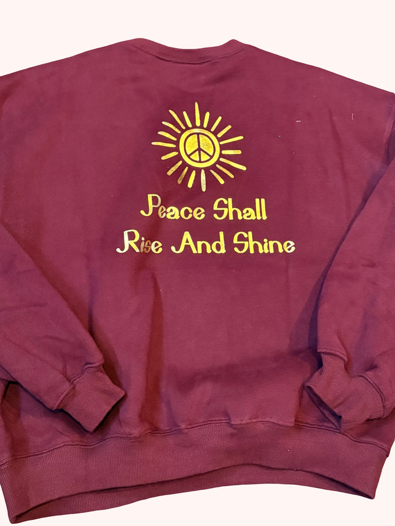 Women's Peace Shall Rise and Shine Sweatshirt